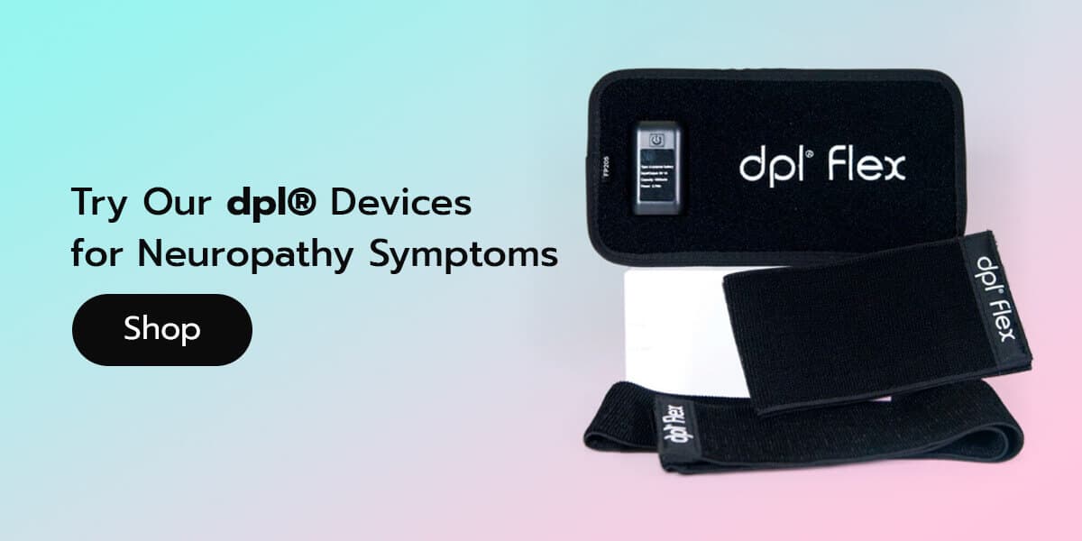 try our dpl devices for neuropathy symptoms shop button