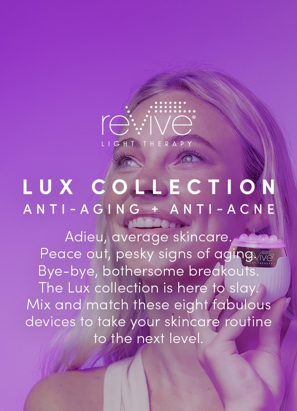 Lux Collection, reVive Light Therapy®