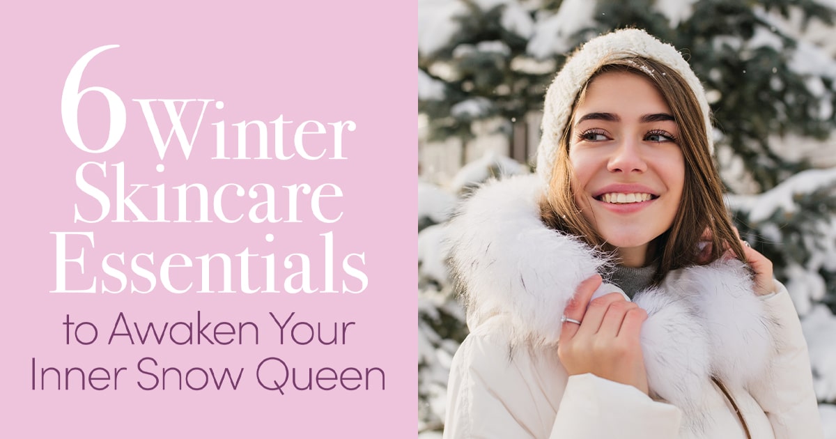 6 Winter Skincare Essentials to Awaken Your Inner Snow Queen • LED  Technologies, Inc